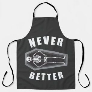 Never Better Dead Inside Skeleton Halloween Apron