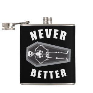 Never Better Dead Inside Skeleton Halloween Hip Flask