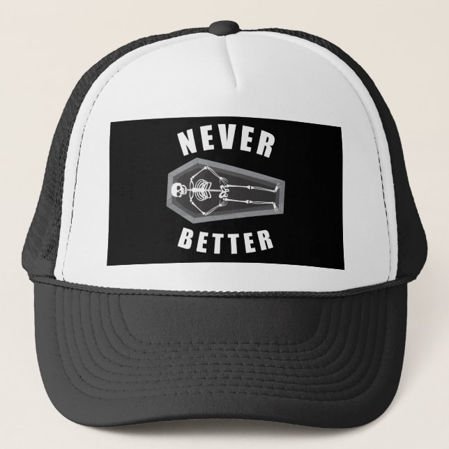 Never Better Dead Inside Skeleton Halloween Trucker Hat (Front)