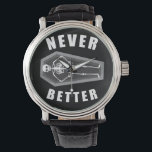Never Better Dead Inside Skeleton Halloween Watch<br><div class="desc">Never Better Sarcastic Dead Inside Skeleton</div>