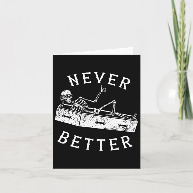 Never Better Fun Skeleton Halloween Costume Men Wo Card (Front)