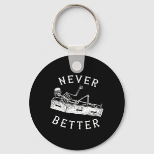 Never Better Fun Skeleton Halloween Costume Men Wo Keychain