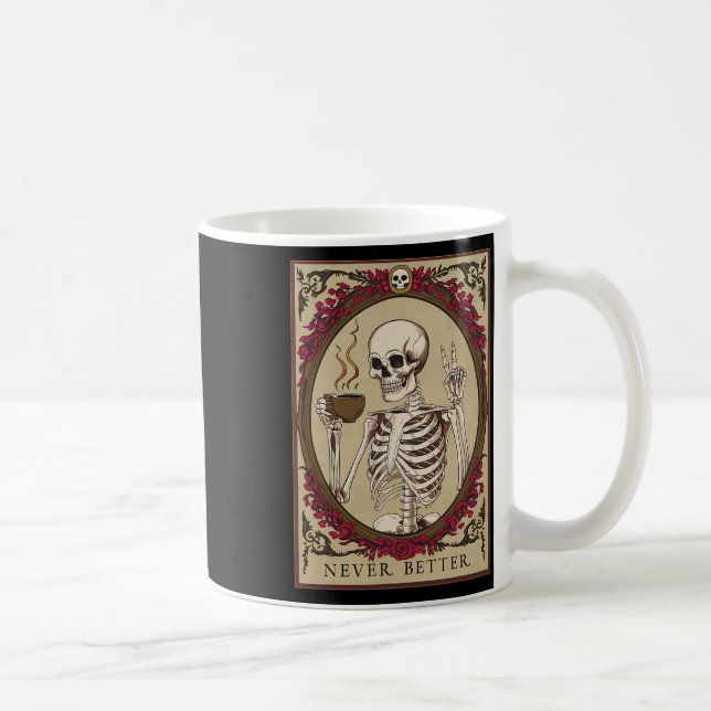 Never Better Funny Skull Halloween For Men  Coffee Mug (Right)