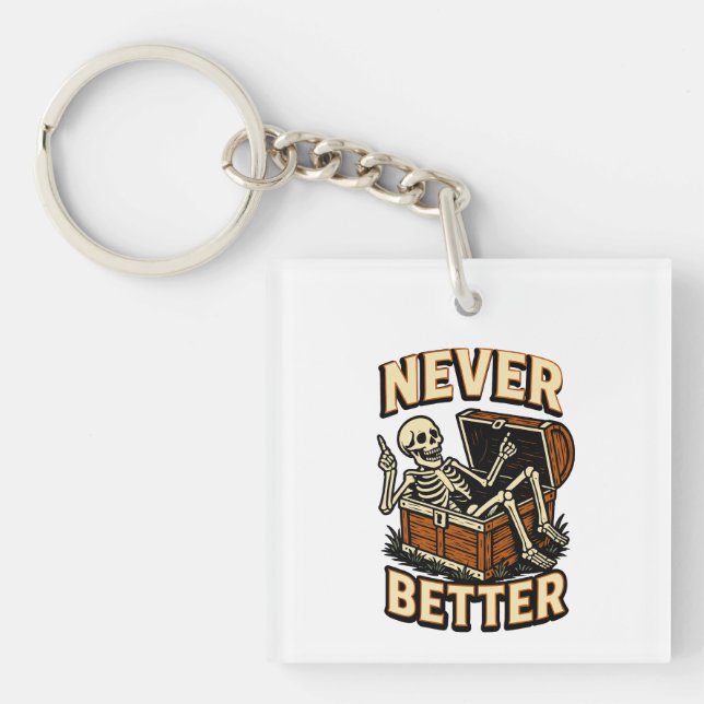 Never Better Keychain (Front)