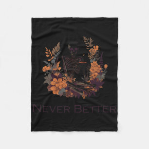 Never Better Skeleton Drinking Coffee Fleece Blanket
