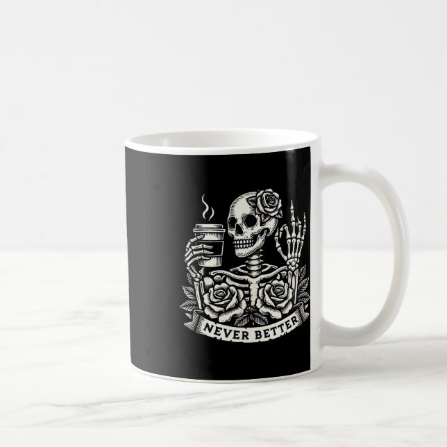Never Better Skeleton Drinking Coffee Halloween Co Mug (Right)