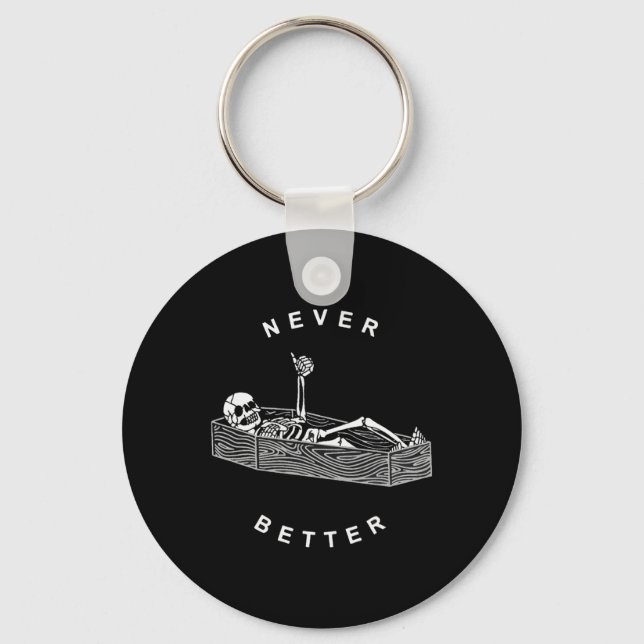 Never Better Skull Skeleton In The Coffin Hallowee Keychain (Front)