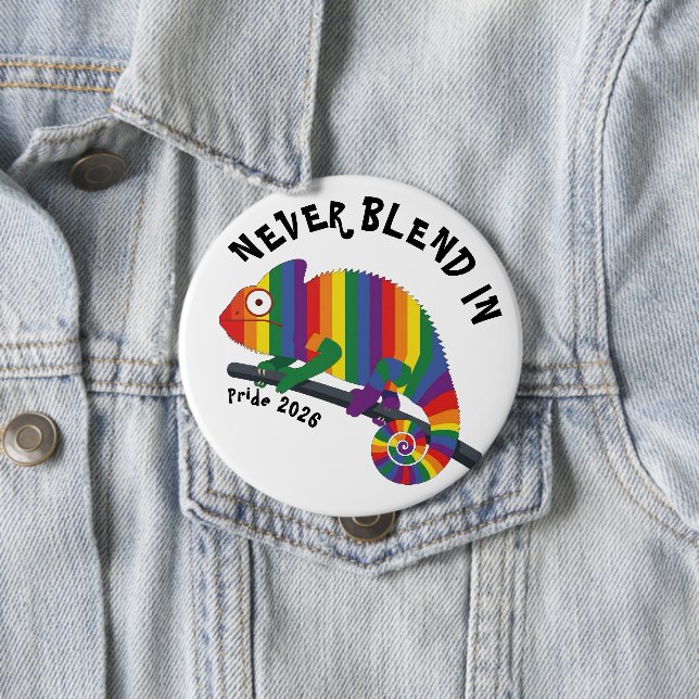 Never Blend In Rainbow Chameleon Pride 4 Inch Round Button (In Situ)