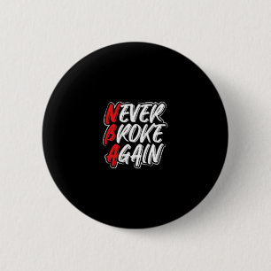 Never Broke Again - Great Hustle &amp; Grind Motiv 2 Inch Round Button