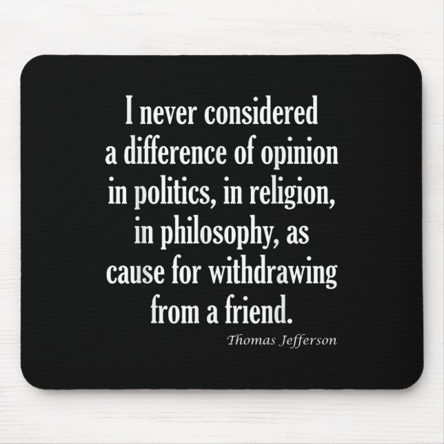 Never Consider Difference In Politics, Religion Or Mouse Pad (Front)