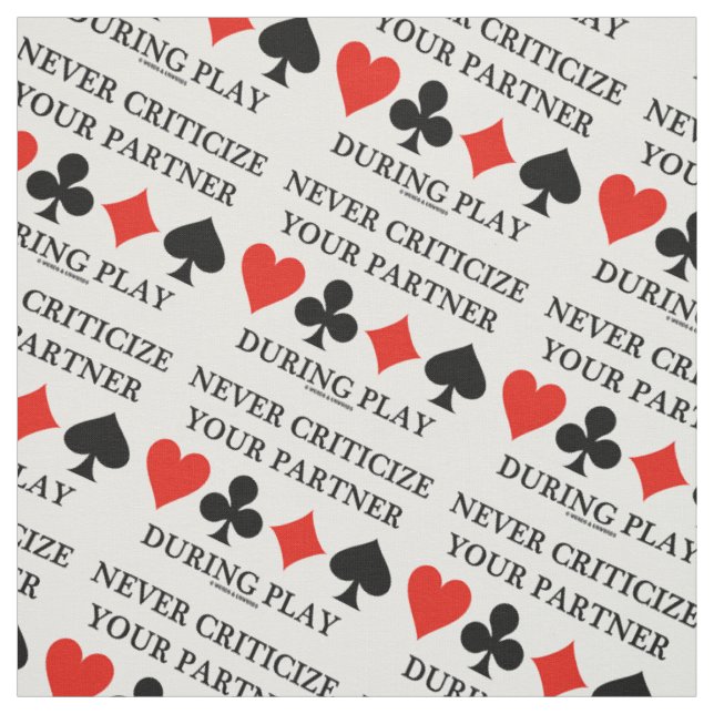 Never Criticize Your Partner During Play Bridge Fabric (Swatch)
