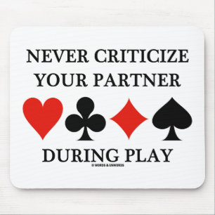 Never Criticize Your Partner During Play (Bridge) Mouse Pad