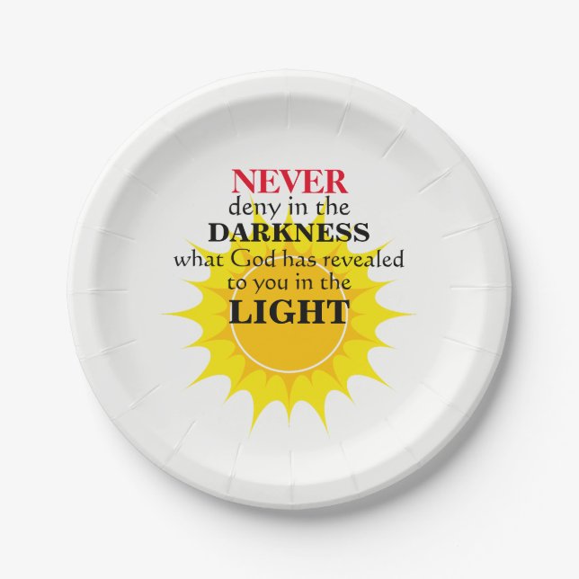 Never Deny in the Darkness Paper Plate (Front)