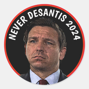 Never DeSantis 2024  Classic Round Sticker
