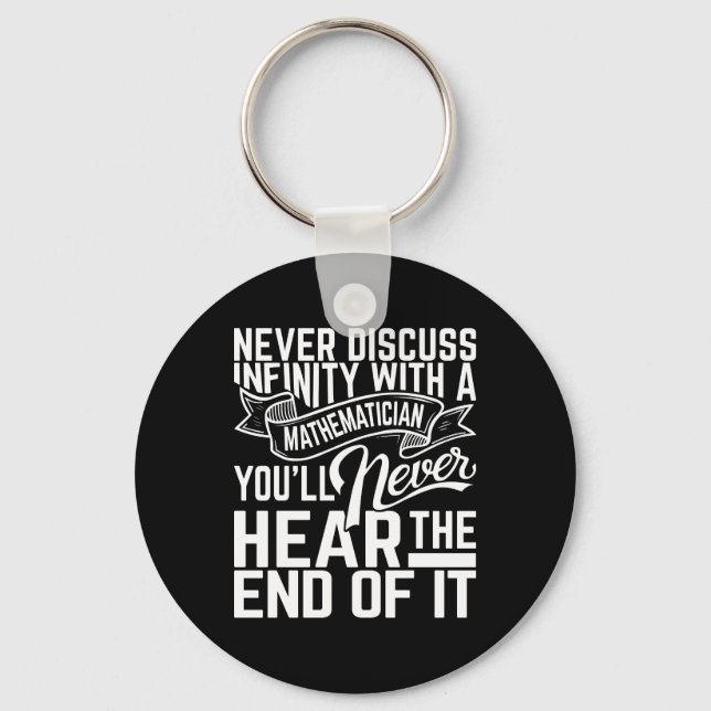 Never Discuss Infinity Math Keychain (Front)