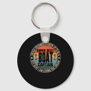 Never Dreamed To Be A Super Y Boat Captain Boating Keychain