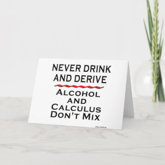 Never Drink and Derive Card