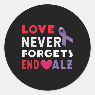 Never End Alzheimer End Heimer Heimers Awareness Classic Round Sticker