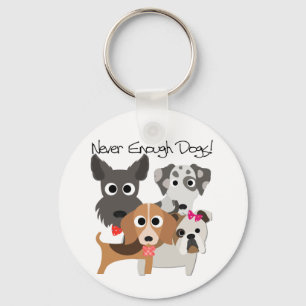 Never Enough Dogs Keychain
