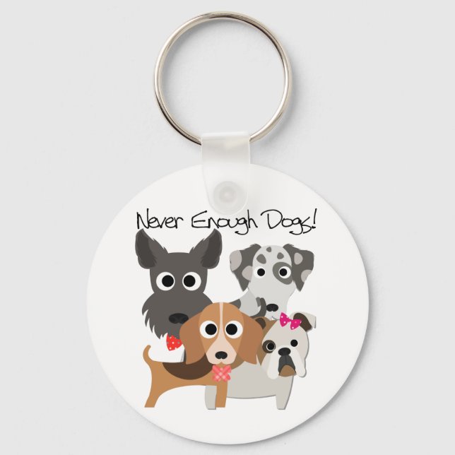 Never Enough Dogs Keychain (Front)