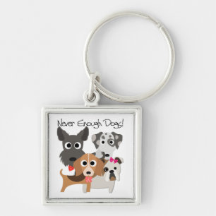 Never Enough Dogs Keychain