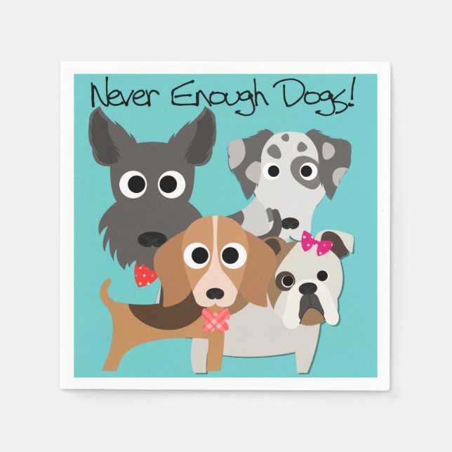 Never Enough Dogs Napkin (Front)