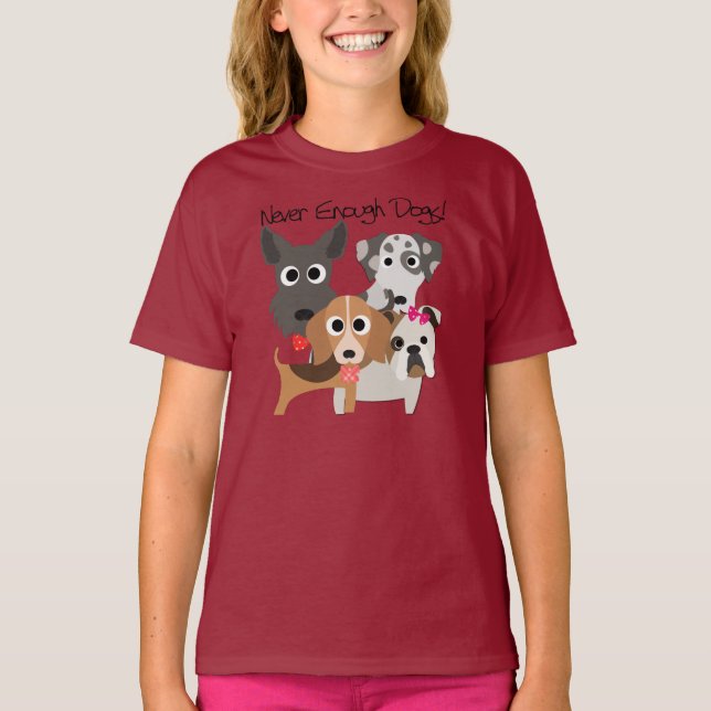 Never Enough Dogs T-Shirt (Front)