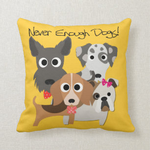 Never Enough Dogs Throw Pillow