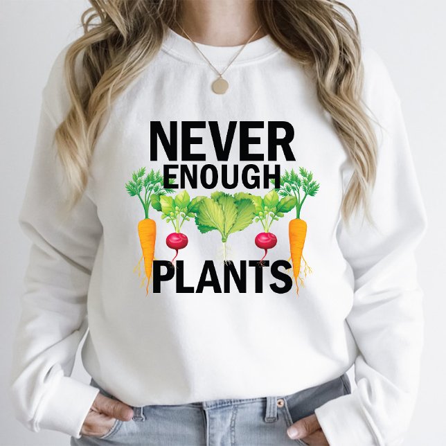 Never Enough Plants Gardening Lover Mom White T-Shirt (Never Enough Plants Gardening Lover Mom White T-Shirt)