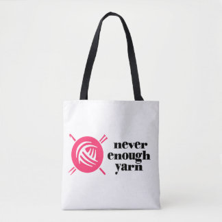"Never Enough Yarn" Tote Bag