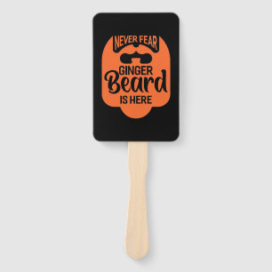 Never Fear Ginger Beard Is Here Hand Fan