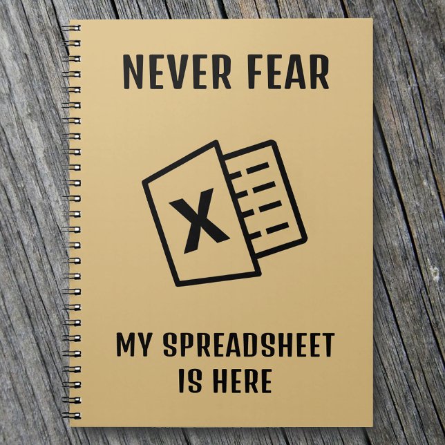 Never Fear My Spreadsheet Is Here Funny Notebook (Creator Uploaded)