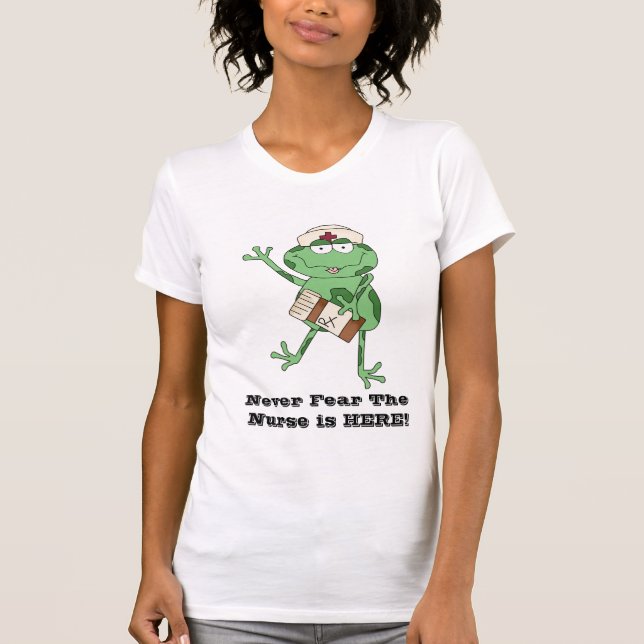 Never Fear The Nurse is HERE! t-shirt (Front)