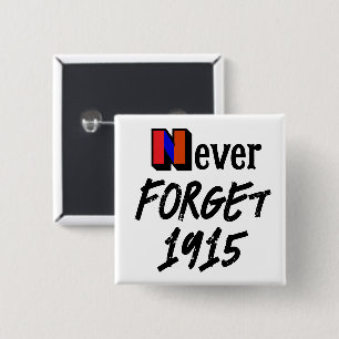 Never Forget 1915 Button