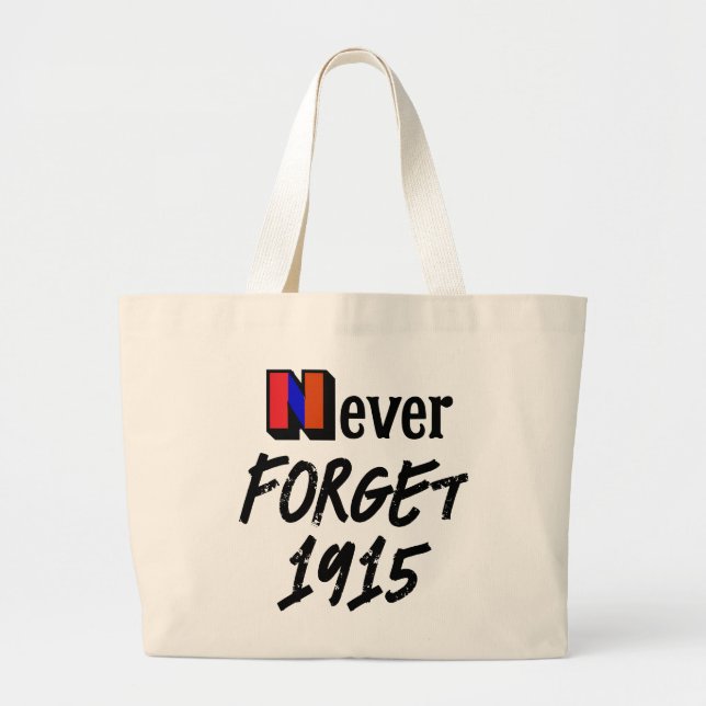 Never Forget 1915 Tote Bag (Front)
