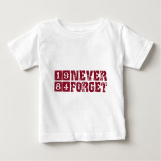 Never Forget 1984 Baby T-Shirt