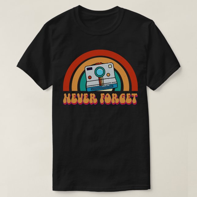Never Forget 1 T-Shirt (Design Front)
