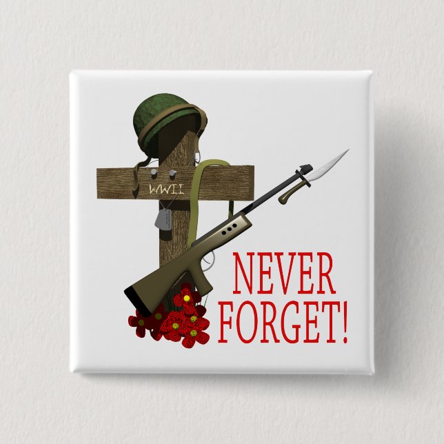 Never Forget 2 Inch Square Button (Front)