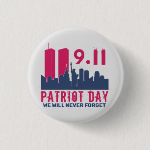 Never Forget 911 20th Anniversary Patriot Day 2021 1 Inch Round Button