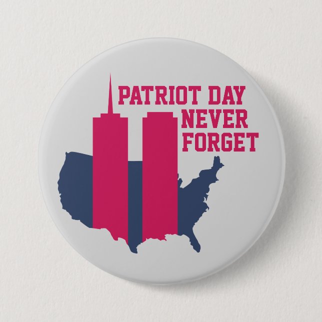Never Forget 911 20th Anniversary Patriot Day 2021 3 Inch Round Button (Front)