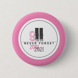 Never Forget 911 Pink World Trade Centre 2 Inch Round Button