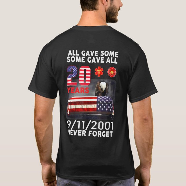 Never Forget 9 11 2001 20th Anniversary Firefighte T-Shirt (Back)