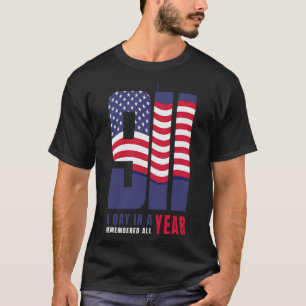 Never Forget 9 11 T-Shirt