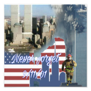 Never Forget 9/11 Tribute Photo Print