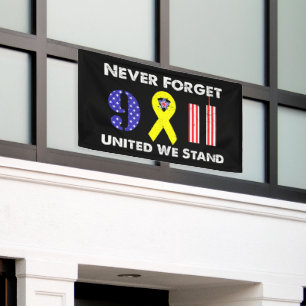 Never Forget 9 11 United We Stand Banner