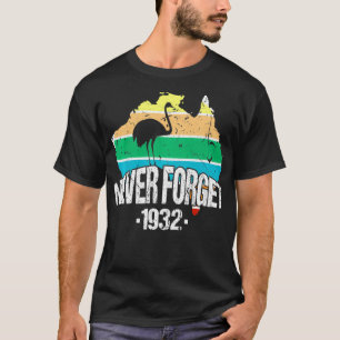 Never Forget Australia Emu War 1932 Australian His T-Shirt