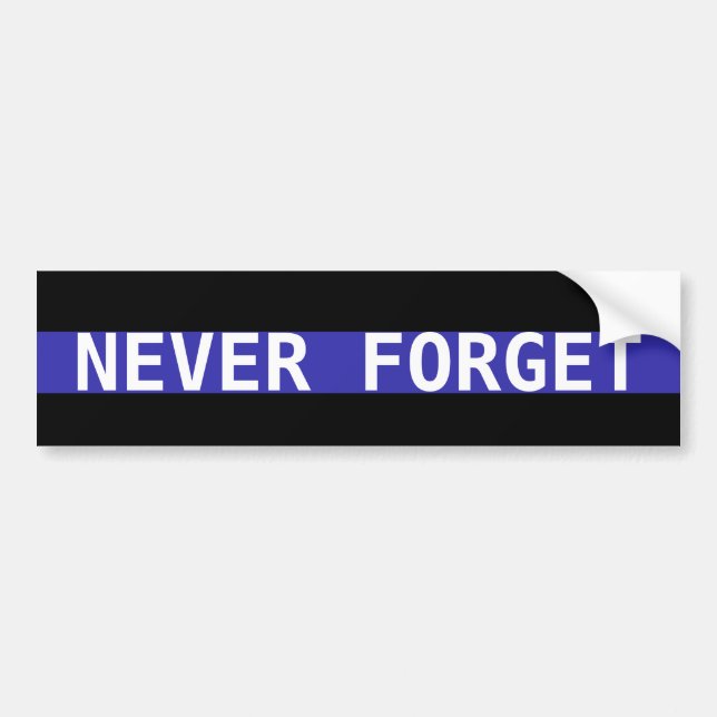 Never Forget Bumper Sticker (Front)