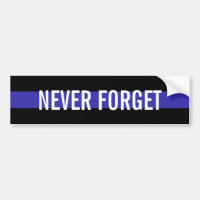 Never Forget Bumper Sticker