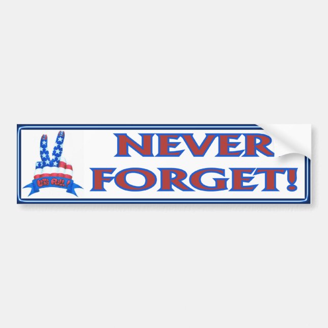 Never Forget Bumper Sticker (Front)