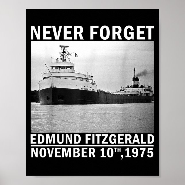 Never Forget – Edmund Fitzgerald Memorial Tee Nov. Poster (Front)